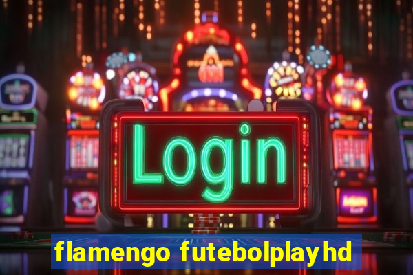 flamengo futebolplayhd